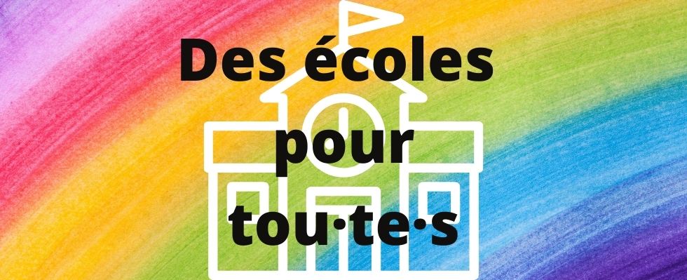 des écoles pour tout·e·s